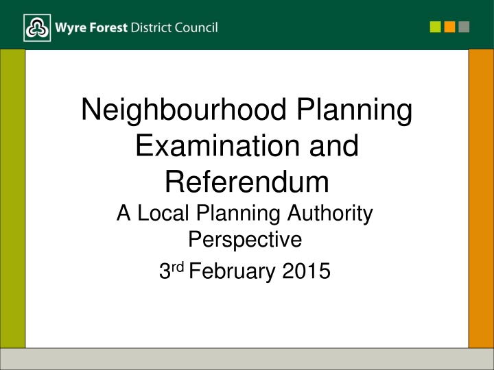 Neighborhood Planning Examination and Referendum Overview