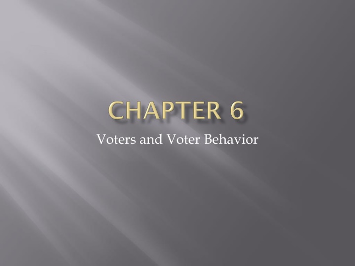 Voters and Voter Behavior: a Historical Perspective