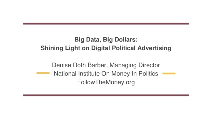 Shining Light on Digital Political Advertising