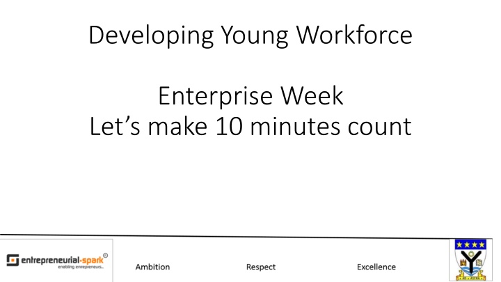 Developing Young Workforce Enterprise Week: Engage Students in Entrepreneurial Ventures