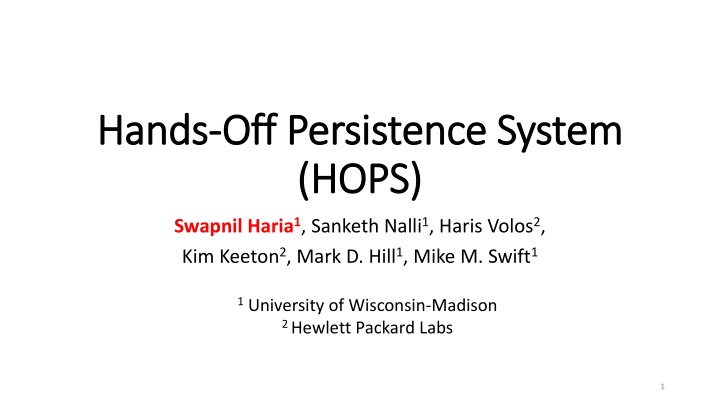 Hands-Off Persistence System (HOPS) Overview