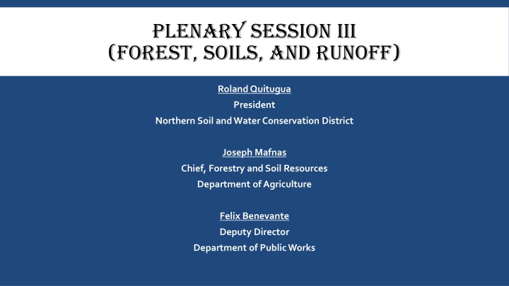 Plenary Session III on Forest, Soils, and Runoff Featuring Key Speakers