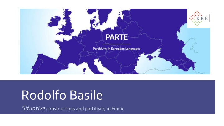 Situative Constructions and Partitivity in Finnic: Rodolfo Basile Analysis