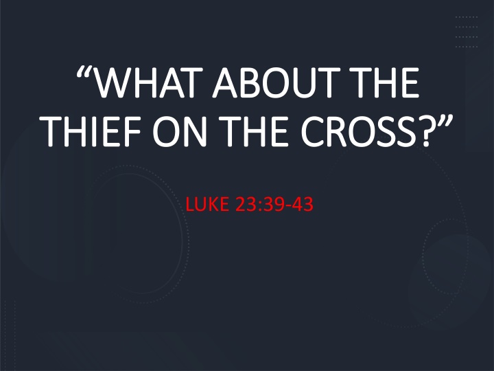 The Thief on the Cross in Luke 23:39-43