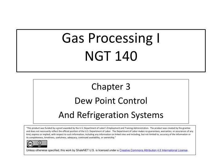 Gas Processing: Dew Point Control and Refrigeration Systems