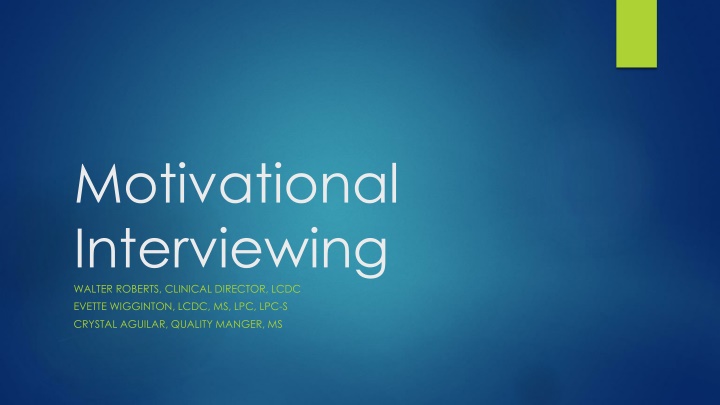 Motivational Interviewing: A Collaborative Approach