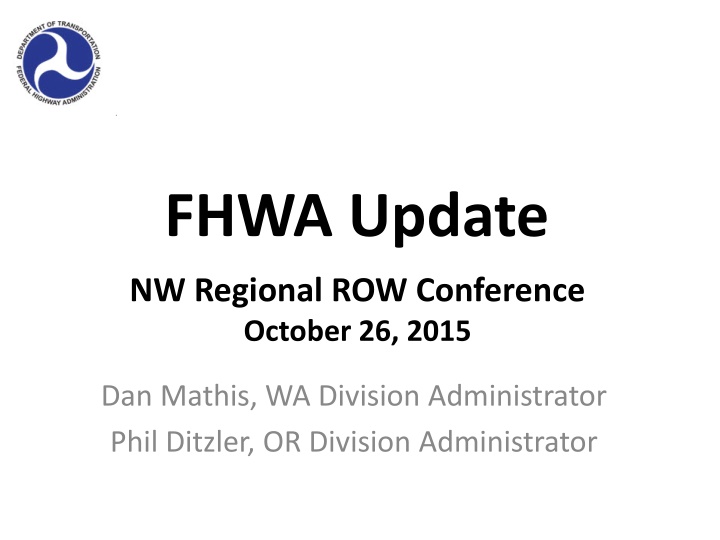 Federal Highway Administration Updates and Regulatory Processes Overview