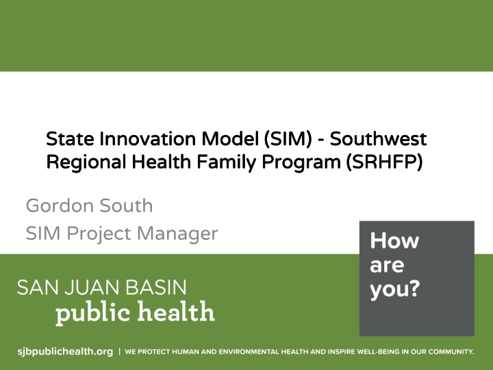 State Innovation Model (SIM) in Southwest Regional Health Family Program: Enhancing Behavioral Health Integration and Community Collaboration