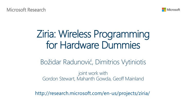 Wireless Programming for Hardware Dummies: Simplifying Wireless Research in the Industry