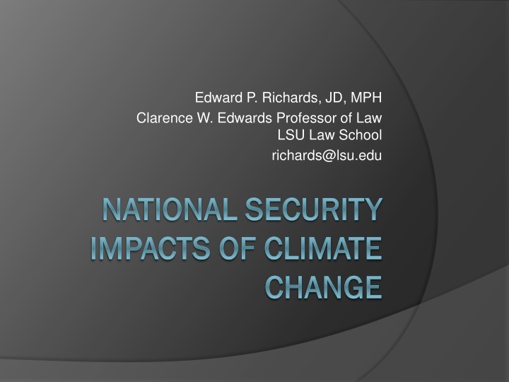 National Security Impacts of Climate Change - Insights by Edward P. Richards