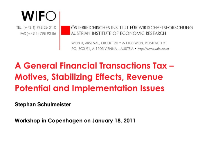 Financial Transactions Tax: Motives, Effects, and Implementation