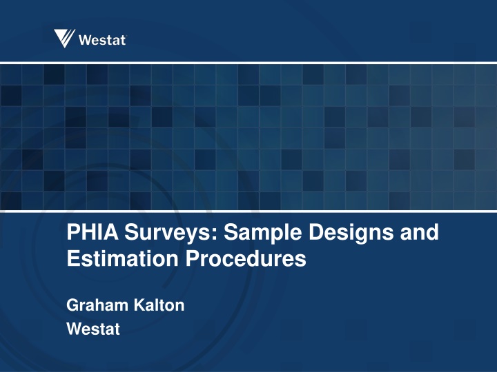 PHIA Surveys: Overview of Sample Designs and Estimation Procedures