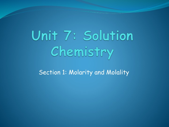 Molarity and Molality in Solutions