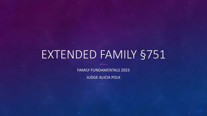 Extended Family Custody Rights and Procedures