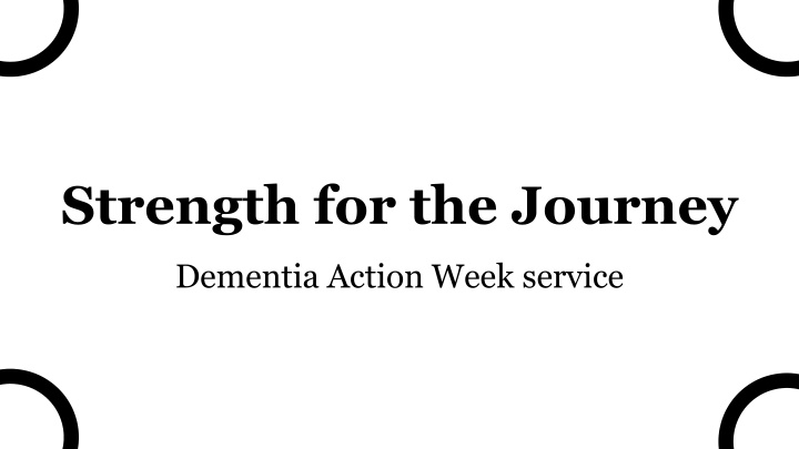 Strength for the Journey Dementia Action Week Service