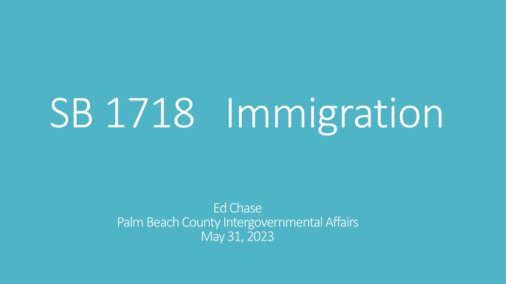SB 1718 Immigration Bill Overview