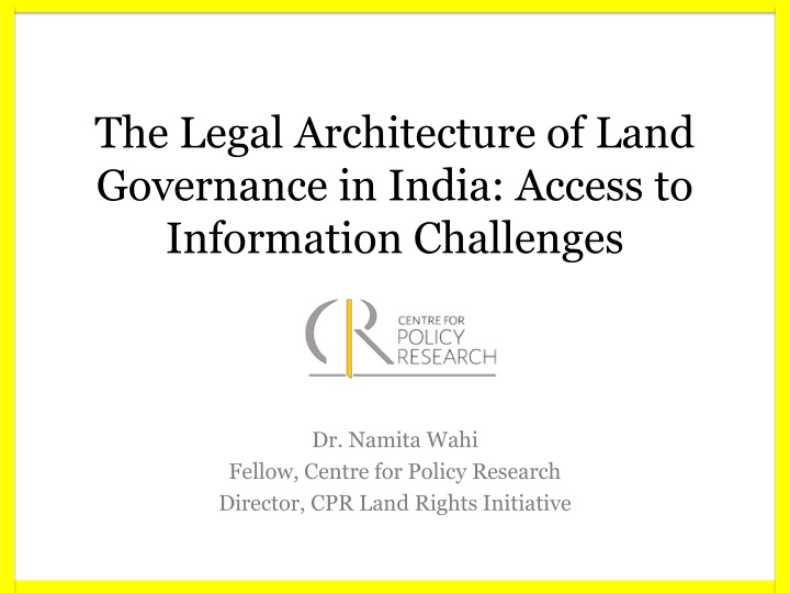 Legal Architecture of Land Governance in India: Access to Information Challenges