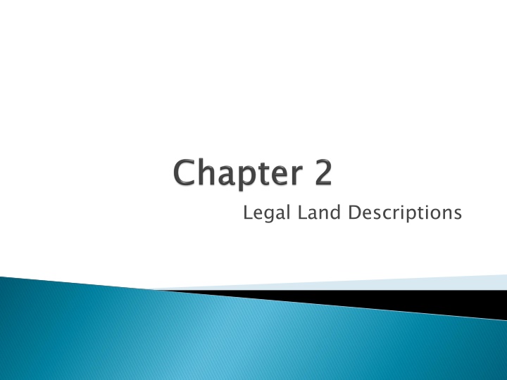 Land Descriptions and Surveys in Real Estate