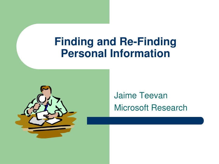 Personal Information Retrieval Behavior