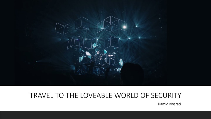 Journey into the World of Security with Hamid Nosrati