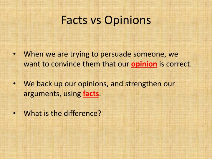 Facts and Opinions in Persuasion