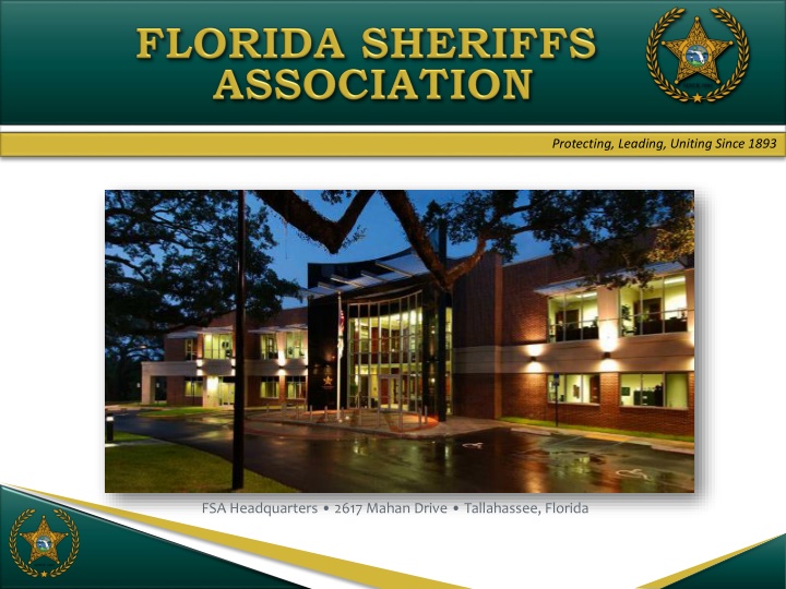 Protecting, Leading, Uniting Since 1893 - FSA Overview and Guidelines
