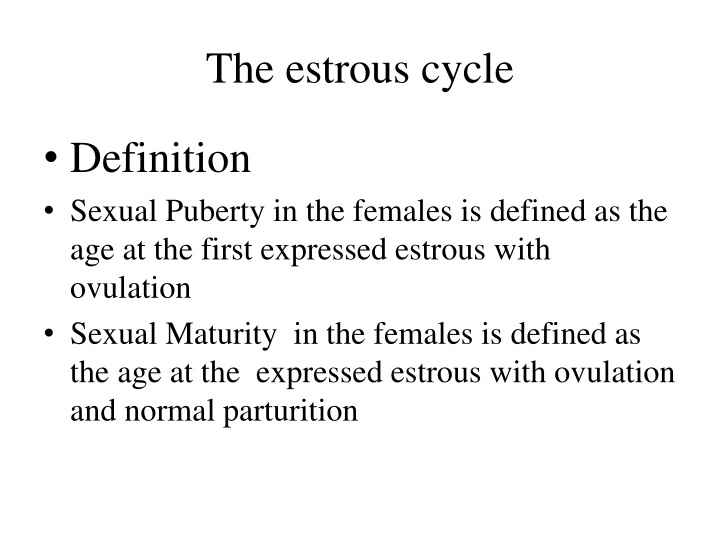 The Estrous Cycle in Female Animals
