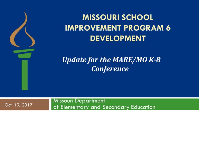 Missouri School Improvement Program: Development Update