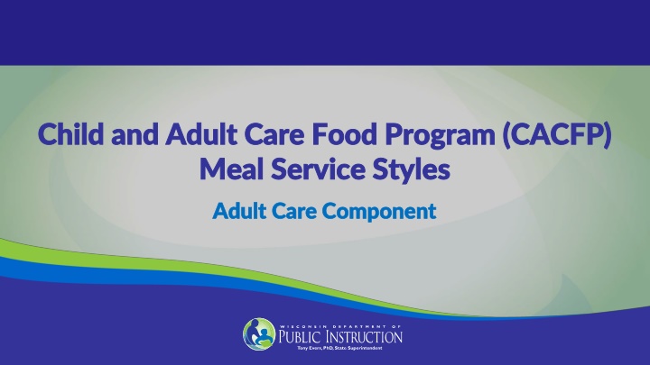 Meal Service Styles in Child and Adult Care Food Program (CACFP)