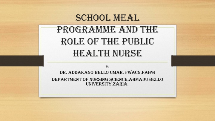 Role of Public Health Nurse in School Meal Programmes