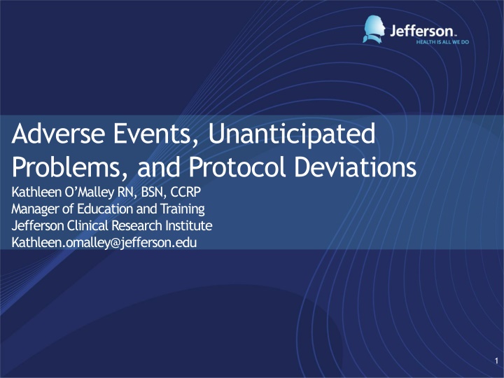 Adverse Events and Unanticipated Problems in Clinical Research