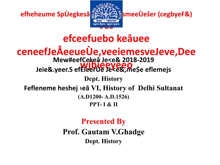 History of Delhi Sultanate (A.D. 1200 - A.D. 1526) Presentation
