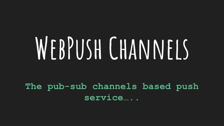 WebPush Channels and Synchronization Across Multiple Devices