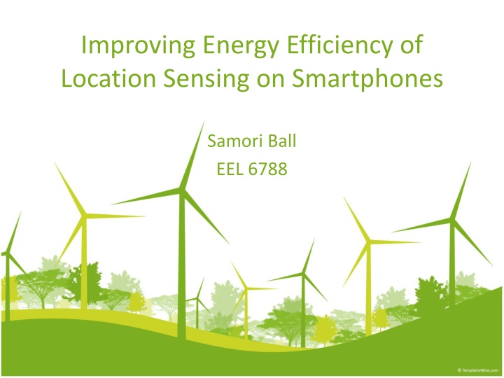 Enhancing Smartphone Location Sensing Efficiency