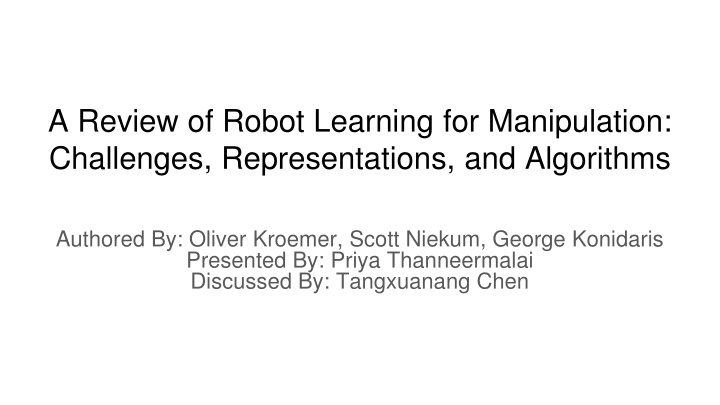 Robot Learning for Manipulation: Challenges and Opportunities
