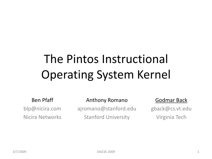Overview of the Pintos Instructional Operating System Kernel Project