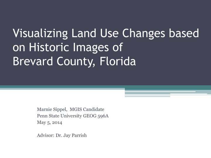 Visualizing Land Use Changes in Brevard County, Florida: Historic Images Analysis