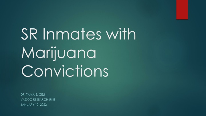 State Responsible Inmates with Marijuana Convictions Research Report