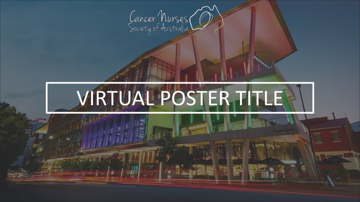 Guidelines for Successful CNSA 2022 Virtual Poster Presentation