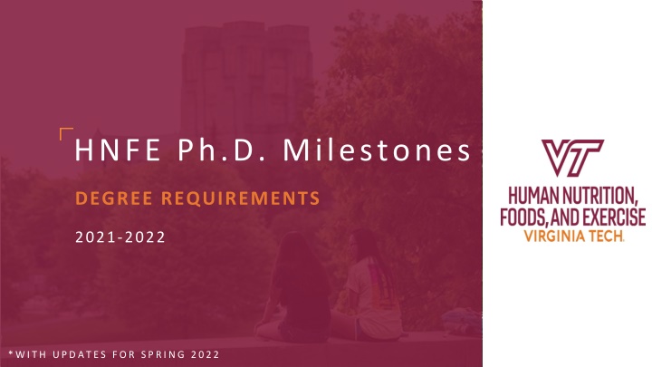 Ph.D. Milestones in HNFE: Degree Requirements 2021-2022