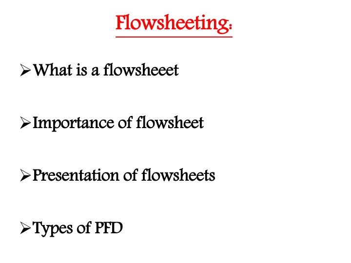 Flowsheeting in Process Engineering