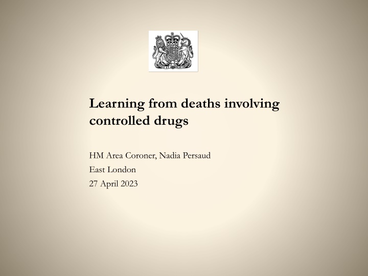 The Investigation Process of Controlled Drug-Related Deaths in East London