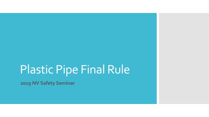PHMSA Plastic Pipe Final Rule 2019 Updates & Safety Seminar Details