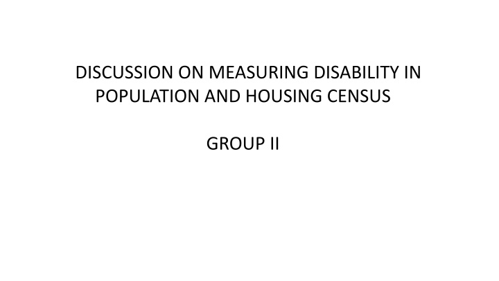 Challenges in Measuring Disability in Population and Housing Census
