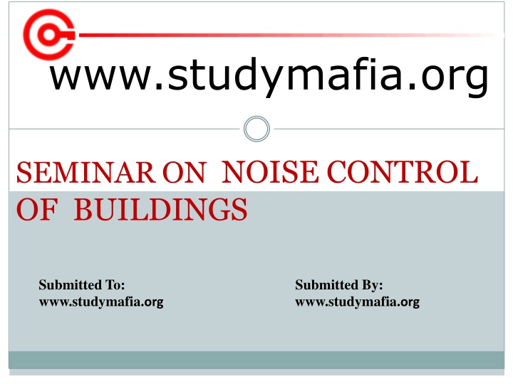 Noise Control Strategies for Buildings: A Comprehensive Seminar Overview