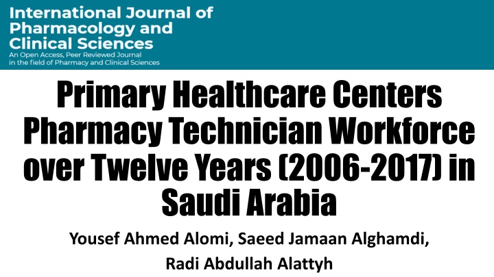Pharmacy Technician Workforce in Saudi Arabia: A Twelve-Year Analysis (2006-2017)