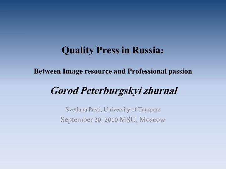 Challenges Faced by Quality Press in Russia
