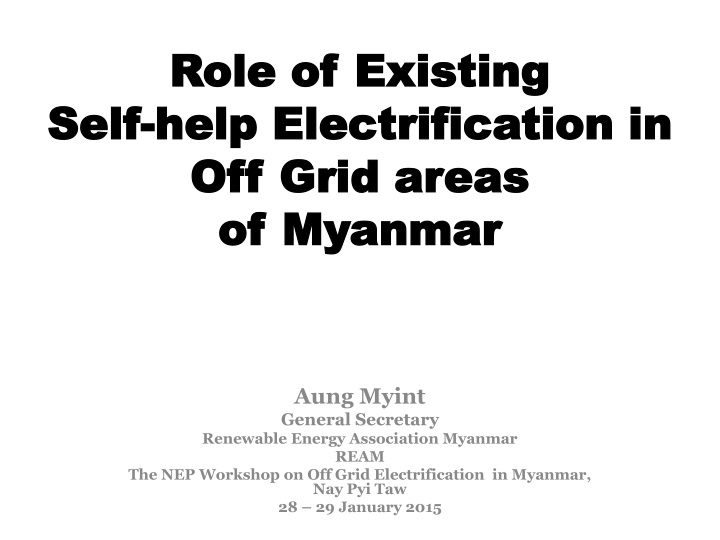 Challenges and Solutions for Electrification in Off-Grid Areas of Myanmar