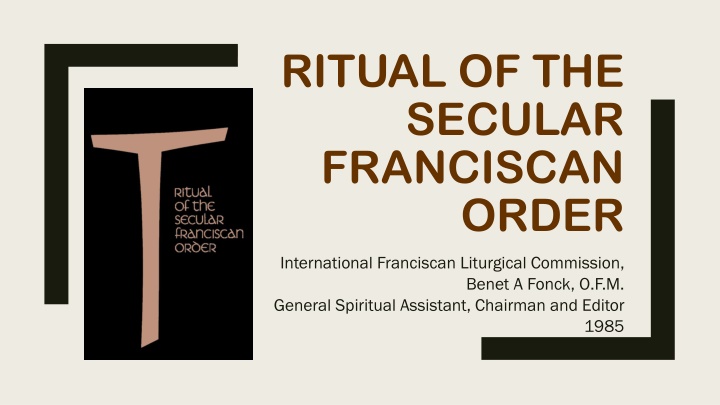Ritual of the Secular Franciscan Order: History, Rites, and Guidelines