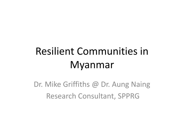Resilience in Community Development: Insights from Myanmar
